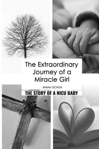 The Extraordinary Journey of a Miracle Girl: Story Nicu Baby