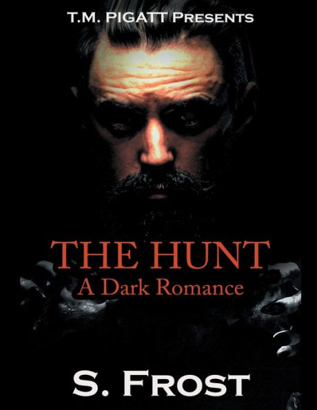 The Hunt: A Dark Romance
