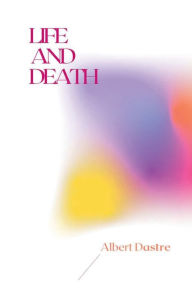 Title: Life and death, Author: Albert Dastre