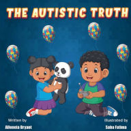 eBook library online: The Autistic Truth by  PDB 9781668510346 (English Edition)