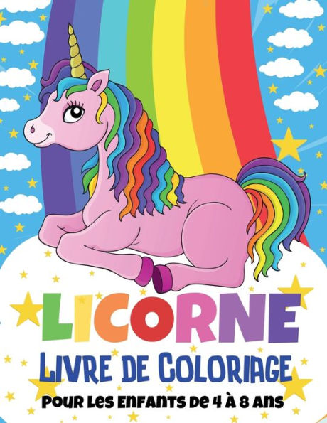 Licorne Livre de Coloriage Pour les Enfants de 4 ï¿½ 8 Ans