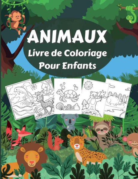 ANIMAUX Livre de Coloriage Pour Enfants