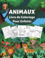 ANIMAUX Livre de Coloriage Pour Enfants