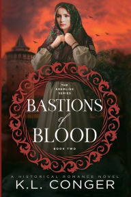 Title: Bastions of Blood, Author: K. L. Conger