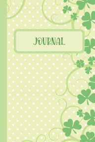 Title: Shamrock Journal: Colorful Journal with a stylish Shamrock cover, Author: Starchaser Designs