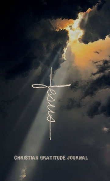 JESUS Christian Gratitude Journal for Men and Women - 200 Days Motivational Diary Light of the Cross: Hardcover - Cultivate an Attitude of Gratitude - Fat Productivity Notebook with Motivational Quotes 5 Minute Memory Book
