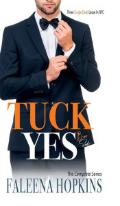 Title: Tuck Yes Box Set - The Complete Series, Author: Faleena Hopkins