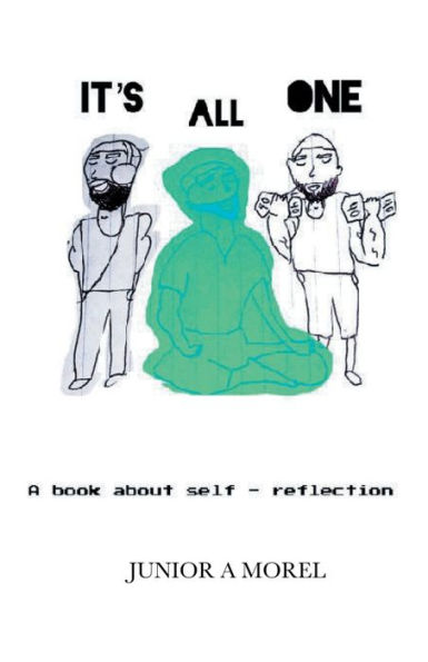 It's All One: A Book About Self- Reflection