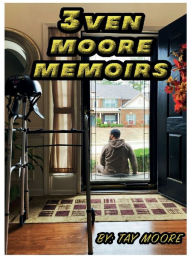 Download free ebook for mobile phones 3ven Moore Memoirs by 