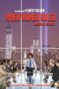 Title: When Women Ruled, Author: Mario M. Milano