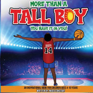 Title: More Than A Tall Boy: You Have It In You, Author: Nkosi Constant