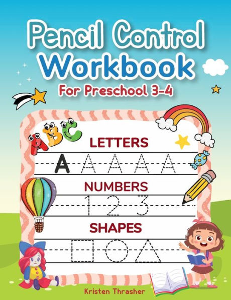Learning And Tracing Coloring Book For Toddles: Letters, Numbers, And Shapes:Toddler Activity Workbook, Ages 2-4, Pencil Control Practice Sheets