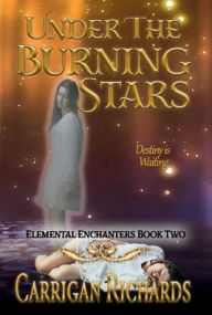 Title: Under the Burning Stars, Author: Carrigan Richards