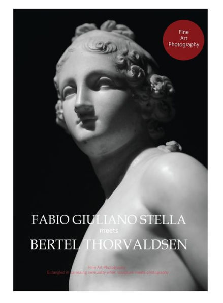 Fabio Giuliano Stella meets Bertel Thorvaldsen: Fine Art Photography. Entangled in caressing sensuality when sculpture meets photography