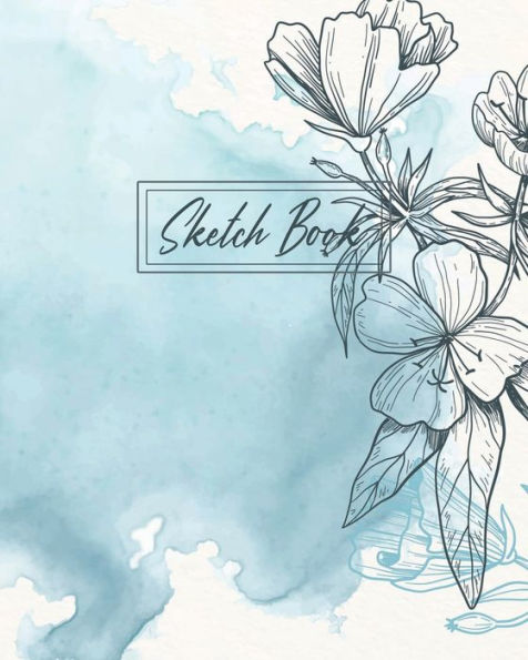Sketch Book - Watercolor Blue Flowers: Sketch Book for Writing or Drawing, 110 Pages, 8x10