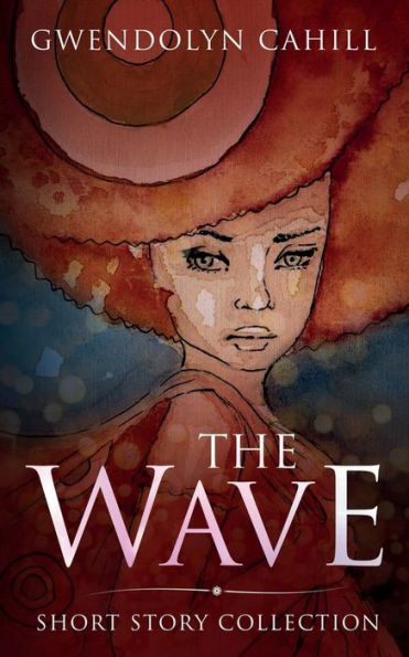 The Wave: Short Story Collection