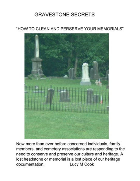 Gravestone Secrets "How To Clean and Preserve Your Memorial"