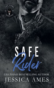 Title: Safe Rider, Author: Jessica Ames