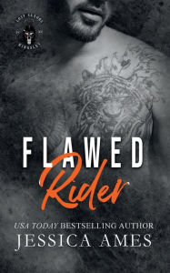Title: Flawed Rider: MC Romance, Author: Jessica Ames