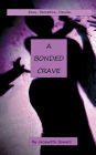 A BONDED CRAVE: Envy, Deception, Passion