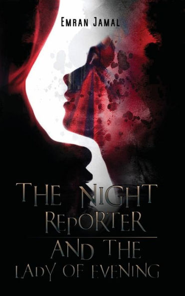 the Night Reporter and Lady of Evening