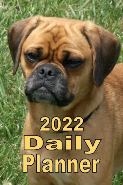 2022 Daily Planner Appointment Book Calendar - Brown Pug Dog: Great Gift Idea for Dog Lover