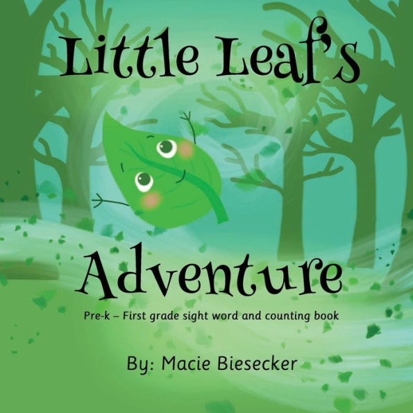 Little Leaf's Adventure: Pre-k - First grade sight-word and counting book
