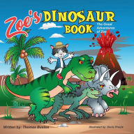 Title: Zoe's Dinosaur Book: The Great Adventures of Zoe, Author: Thomas Bustos