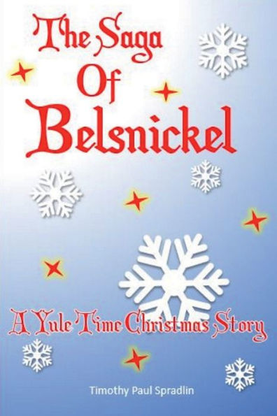 The Saga of Belsnickel: A Yule Time Christmas Story