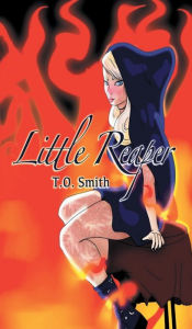Title: Little Reaper: A Stand-Alone MC Romance, Author: T. O. Smith
