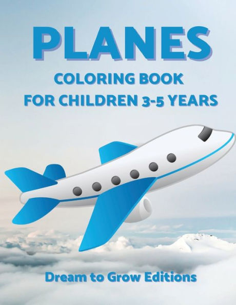 Planes: Coloring book for children 3-5 years