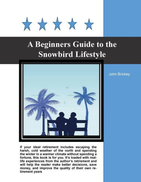 A Beginners Guide to the Snowbird Lifestyle