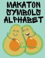 Makaton Symbols Alphabet: Educational Book,Suitable for Children,Teens and Adults.Contains the UK Makaton Alphabet.