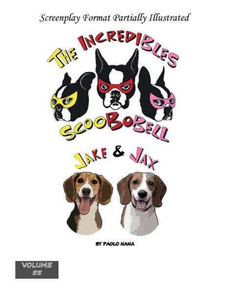 The Incredibles Scoobobell Jake & Jax (Volume 55)