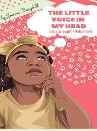 Title: The Little Voice In My Head: Daily Alphabet Affirmation, Author: Journee Campbell