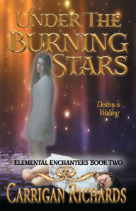 Title: Under the Burning Stars, Author: Carrigan Richards