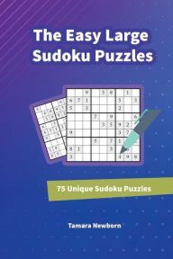 Title: The Easy Large Sudoku Puzzles, Author: Tamara Newborn