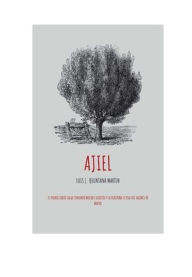 Title: Ajiel: El pueblo judï¿½o sigue teniendo muchos secretos y la diï¿½spora le pisa los talones de nuevo., Author: Luis J. Quintana