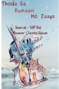 Title: Thoda Sa Rumaani Ho Jaaye, Author: Sam Ruh