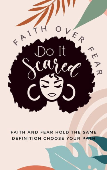 Do It Scared: Motivational Journal: