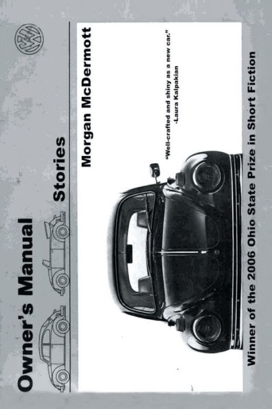 Owner's Manual: Stories of Men and Love and Parts and Labor