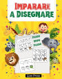 Imparare a Disegnare: Il Metodo Passo Dopo Passo Per Disegnare Simpatici Elefanti, Tigri, Cani, Pesci, Uccelli e Molti Altri Bellissimi Animal