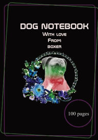Title: Dog Notebook: Boxer dog gifts, dog gifts, dog ledger, kids ledger, kids notebook, school ledger, pet gifts, gifts for mommy, dad, Author: school ledger