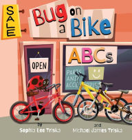 Title: Bug on a Bike ABCs, Author: Sophia Triska