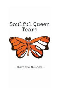 Download ebooks to ipod touch for free Soulful Queen Tears (English literature) 9781668525579 MOBI by 