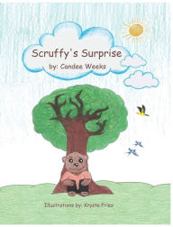 Title: Scruffy's Surprise, Author: Candee Weeks