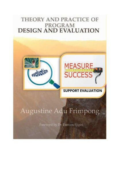 THEORY AND PRACTICE OF PROGRAM DESIGN AND EVALUATION