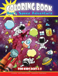 Title: Coloring Book: Ben's Space Adventure For Kids Ages 4-8:60 Fun Activity Space Coloring Themes, Author: Christopher Anderson