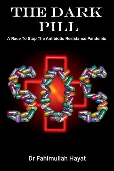The Dark Pill: A Race To Stop The Antibiotic Resistance Pandemic