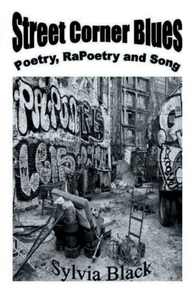 Street Corner Blues Poetry Rapoetry and Song